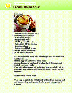 a startcooking.com recipe  French Onion Soup 4-6 Servings  • 3 Tablespoons of unsalted butter