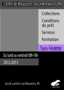 Centre de Ressources Documentaires IUFM Collections Conditions de prêt Services Formation