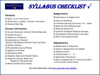 Syllabus Checklist √ Assignments Personal  Name (s) of Instructor(s)  Office Hours, Location, Contact Information