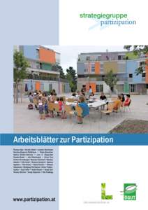 Arbeitsblätter zur Partizipation Thomas Alge • Kerstin Arbter • Jasmine Bachmann Karolina Begusch-Pfefferkorn • Dieter Beisteiner Andrea Binder-Zehetner • Jens S. Dangschat Claudia Dankl • Luis F