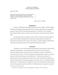 STATE OF VERMONT PUBLIC SERVICE BOARD Docket No[removed]Interconnection Agreement between New England Telephone and Telegraph Company d/b/a Bell Atlantic-Vermont and Metromedia Fiber Network