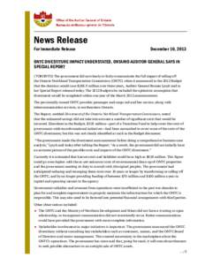 SPECIAL REPORT NEWS RELEASE: ONTC DIVESTITURE IMPACT UNDERSTATED, ONTARIO AUDITOR GENERAL SAYS IN SPECIAL REPORT