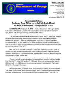 Media Contacts Dennis Hurtt U.S. DOE Carlsbad Area Office[removed]Donavan Mager