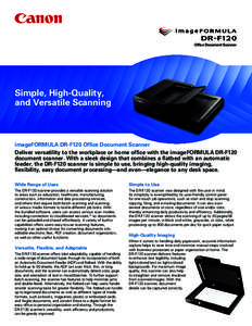 Office Document Scanner  Simple, High-Quality, and Versatile Scanning  imageFORMULA DR-F120 Office Document Scanner