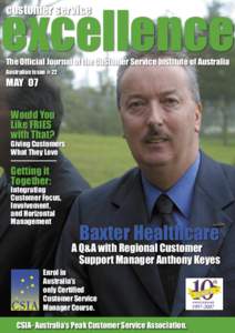 excellence customer service The Ofﬁcial Journal of the Customer Service Institute of Australia Australian issue # 22