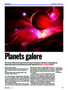 Feature: E xoplanet s Detlev van Ravenswaay/Science Photo Librar y phy sic s wor ld.com  Planets galore