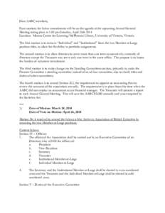 Dear AABC members, Four motions for bylaw amendments will be on the agenda at the upcoming Annual General Meeting taking place at 1:00 pm Saturday, April 26th 2014 Location: Mearns Centre for Learning/McPherson Library, 