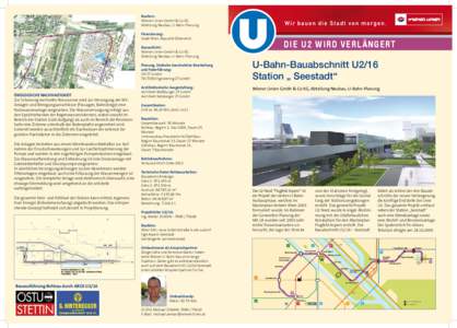 Bauherr: Wiener Linien GmbH & Co KG Abteilung Neubau, U-Bahn-Planung