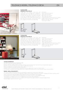 TELEMACO WORK / TELEMACO DESK TELEMACO WORK design giulio manzoni/r&s clei Tilting single bed available in two sizes, with slatted base, vertical opening system, integrated or independent with a front table that tilts wh