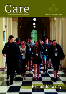 Victoria Police Legacy Newsletter	  Issue 46 - December 2014 Recruit for a day