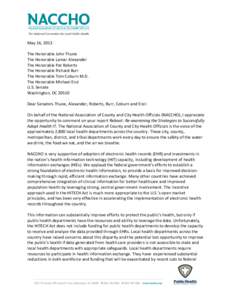 May 16, 2013 The Honorable John Thune The Honorable Lamar Alexander The Honorable Pat Roberts The Honorable Richard Burr The Honorable Tom Coburn M.D.