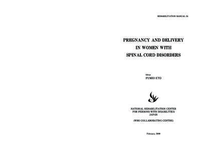 REHABILITATION MANUAL 24  PREGNANCY AND DELIVERY IN WOMEN WITH SPINAL CORD DISORDERS