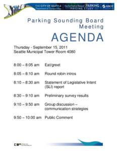 Parking Sounding Board Meeting AGENDA Thursday - September 15, 2011 Seattle Municipal Tower Room 4080