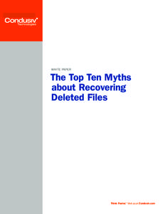WHITE PAPER  The Top Ten Myths about Recovering Deleted Files