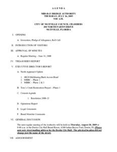 AGENDA MID-BAY BRIDGE AUTHORITY THURSDAY, JULY 16, 2009 9:00 A.M. CITY OF NICEVILLE COUNCIL CHAMBERS 208 NORTH PARTIN DRIVE