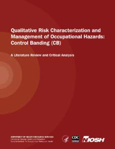 Qualitative Risk Characterization and Management of Occupational Hazards: Control Banding (CB) A Literature Review and Critical Analysis  DEPARTMENT OF HEALTH AND HUMAN SERVICES