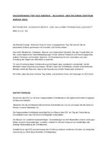 H AU S O R D N U N G F Ü R D AS E N E R G I E - , B I L D U N G S - U N D E R L E B N I S - Z E N T R U M AU R I C H ( E E Z ) BETREIBERIN: AURICHER BÄDER- UND HALLENBETRIEBSGE SELLSCCHAFT MBH & CO. KG