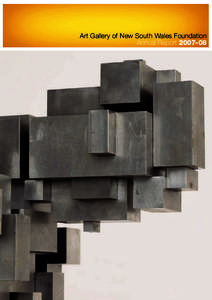 Art Gallery of New South Wales Foundation Annual Report 2007–08 Art Gallery of NSW Foundation Annual Report 2007–08