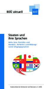 BDÜ aktuell  Staaten und ihre Sprachen Amts- bzw. Gerichts- und Handels-, Verkehrs- und Bildungssowie Umgangssprachen