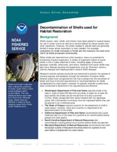 S c ie n c e, S ervic e, S tewa rd s hip  Decontamination of Shells used for Habitat Restoration  NOAA