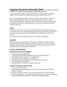 Angelman Syndrome Information Sheet  - to be included in the Personal Health Record of people who have been diagnosed as having Angelman Syndrome The material in this sheet has been adapted from the Therapeutic Guideline