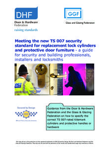 Meeting the new TS 007 security standard for replacement lock cylinders and protective door furniture - a guide for security and building professionals, installers and locksmiths