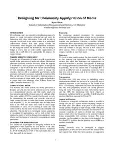 Designing for Community Appropriation of Media Ryan Shaw School of Information Management and Systems, UC Berkeley  INTRODUCTION
