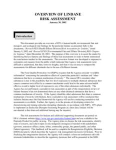 OVERVIEW OF LINDANE RISK ASSESSMENT January 30, 2002 Introduction This document provides an overview of EPA’s human health, environmental fate and