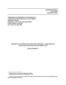 UN/POP/PFD[removed]June 2001 ENGLISH: ONLY WORKSHOP ON PROSPECTS FOR FERTILITY DECLINE IN HIGH FERTILITY COUNTRIES