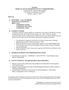 AGENDA MORGAN COUNTY BOARD OF COUNTY COMMISSIONERS Assembly Room, Administration Building 231 Ensign, Fort Morgan, CO[removed]Tuesday, August 12, 2014 9:00 A.M.