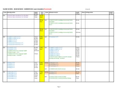 ISLAND SCHOOL - IB/GCSE/IGCSE - SUMMER 2015 exam timetable (Provisional) Venue Morning session Hall Y9 HKEAA Chinese Benchmark Test (Reading) Y9 HKEAA Chinese Benchmark Test (Writing)