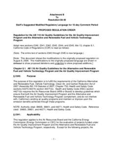 Attachment B To Resolution[removed]Staff’s Suggested Modified Regulatory Language for 15-day Comment Period PROPOSED REGULATION ORDER Regulation for the AB 118 Air Quality Guidelines for the Air Quality Improvement