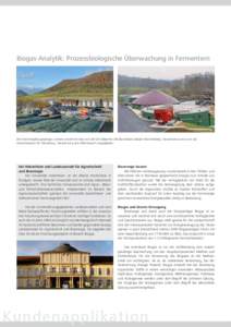 18 Biogas-Analytik: Prozessbiologische Überwachung in Fermentern  Die Forschungsbiogasanlage «Unterer Lindenhof» liegt auf der Schwäbischen Alb (Bundesland Baden-Württemberg, Deutschland) und ist an die Versuchsstat