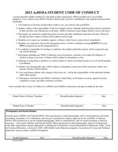 2013 AzHOSA STUDENT CODE OF CONDUCT A good reputation enables members to take pride in their organization. HOSA members have an excellent reputation. Your conduct at any HOSA function should make a positive contribution 