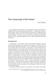 The Community of the School Sam Redding The research reported herein was supported in part by the Ofce of Educational Research and Improvement of the U. S. Department of Education through a grant to the Mid-Atlantic L