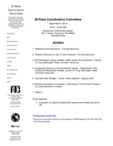 Bi-State Coordination Committee The Bi-State Coordination Committee is chartered by member agencies to review,