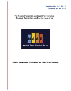 September 25, 2012 (updated Oct 16, 2012) THE POLICY PRIORITIES AND ISSUE PREFERENCES OF ASIAN AMERICANS AND PACIFIC ISLANDERS