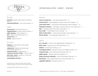 INTERNATIONAL BISTRO • MARKET • WINE BAR  breads starters