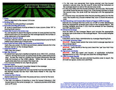 Acreage Report Tips  1. Acres Must be reported to the nearest 1/10 acre 2. Planting Date Must enter the date planting is complete