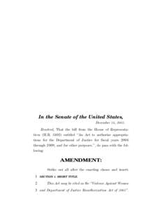 In the Senate of the United States, December 16, 2005. Resolved, That the bill from the House of Representatives (H.R[removed]entitled ‘‘An Act to authorize appropriations for the Department of Justice for fiscal year