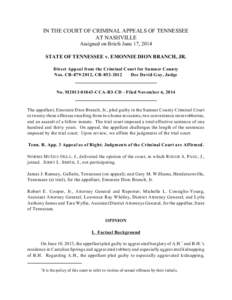 IN THE COURT OF CRIMINAL APPEALS OF TENNESSEE AT NASHVILLE Assigned on Briefs June 17, 2014 STATE OF TENNESSEE v. EMONNIE DION BRANCH, JR. Direct Appeal from the Criminal Court for Sumner County Nos. CR[removed], CR-852-