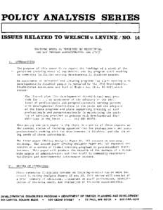 POLICY ANALYSIS SERIES ISSUES RELATED TO WELSCH v. LEVINE / NO. 14 TRAINING NEEDS AS PERCEIVED BY RESIDENTIAL AND DAY PROGRAM ADMINISTRATORS AND STAFF  I.