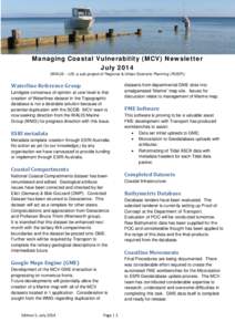 Managing Coastal Vulnerability (MCV) Newsletter July[removed]WALIS – LIS: a sub project of Regional & Urban Scenario Planning (RUSP)) Waterline Reference Group Landgate consensus of opinion at user level is that