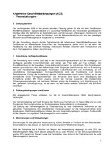 Allgemeine Geschäftsbedingungen (AGB) - Veranstaltungen 1. Geltungsbereich Die nachfolgenden AGB in der jeweils aktuellen Fassung gelten für alle mit dem Paritätischen Wohlfahrtsverband - Gesamtverband e.V. (zukünfti