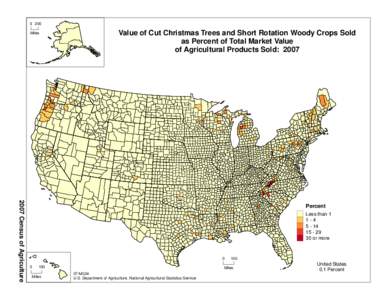 0 200 Miles Value of Cut Christmas Trees and Short Rotation Woody Crops Sold as Percent of Total Market Value of Agricultural Products Sold: 2007