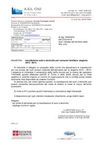 Via Vida, 10 – 12051 ALBA (CN) Tel +[removed]Fax +[removed]e-mail: [removed] – www.aslcn2.it P.I./Cod. Fisc[removed]Struttura Operativa competente: Servizio Veterinario Area B