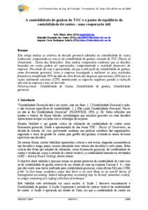 XXIV Encontro Nac. de Eng. de Produção - Florianópolis, SC, Brasil, 03 a 05 de nov de[removed]A contabilidade de ganhos da TOC e o ponto de equilíbrio da