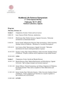 Rudbeck Life Science Symposium 2nd Chiba-Uppsala Meeting February 16-17, 2012 Rudbeck Laboratory, Uppsala