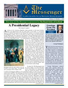 Alexandria, Virginia									  Volume 15 • Number 1 • 2009 This issue of The Messenger is sponsored by The Royal Order of Scotland