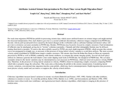 Attributes Assisted Seismic Interpretation in Pre-Stack Time versus Depth Migration Data; #)